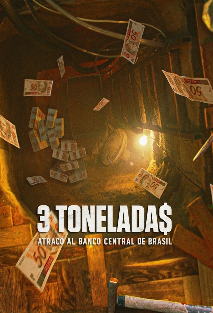 Ver 3 tonelada$: Atraco al Banco Central de Brasil serie online