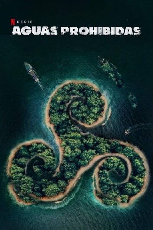 Ver Aguas prohibidas serie online