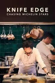 Al filo: En busca de Estrellas Michelin