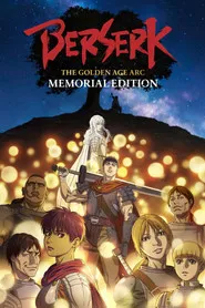 Berserk: La Edad de Oro - Memorial Edition