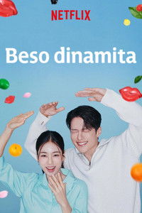 Ver Beso Dinamita serie online