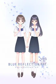 Ver Blue Reflection Ray serie online