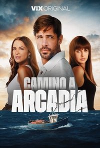 Ver Camino a Arcadia serie online