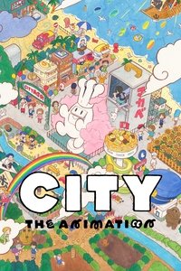 Ver CITY THE ANIMATION serie online