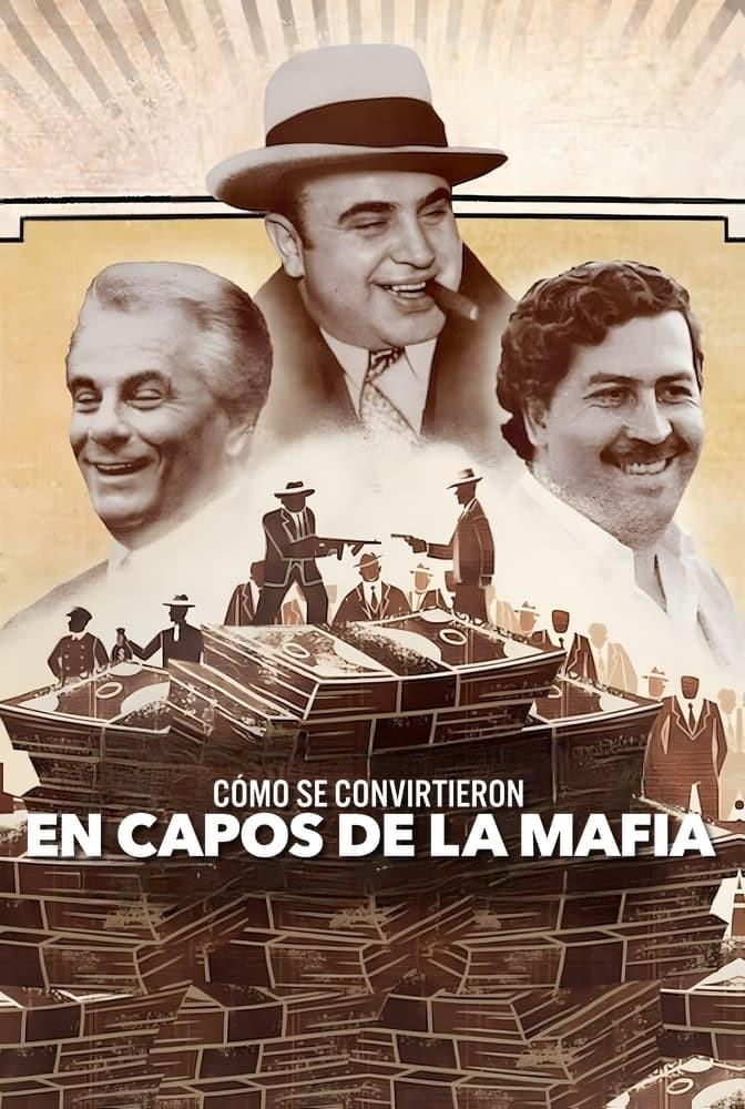 Ver Cómo se convirtieron en capos de la mafia serie online