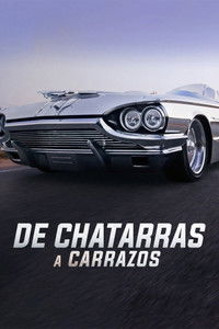 Ver De Chatarras a Carrazos serie online