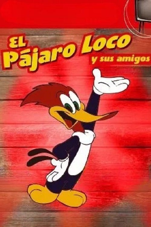 Ver El Pájaro Loco y sus amigos serie online