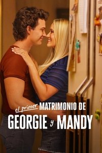 Ver El primer matrimonio de Georgie y Mandy serie online