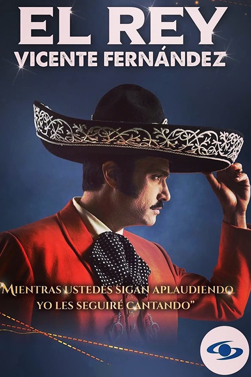 Ver El Rey: Vicente Fernández serie online