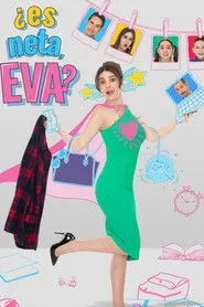 Ver ¿Es neta, Eva? serie online