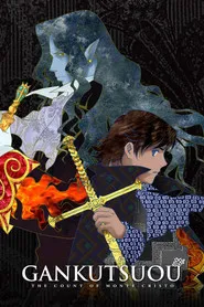 Gankutsuou: El conde de Montecristo