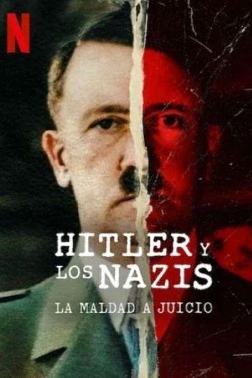 Ver Hitler y los nazis: La maldad a juicio serie online