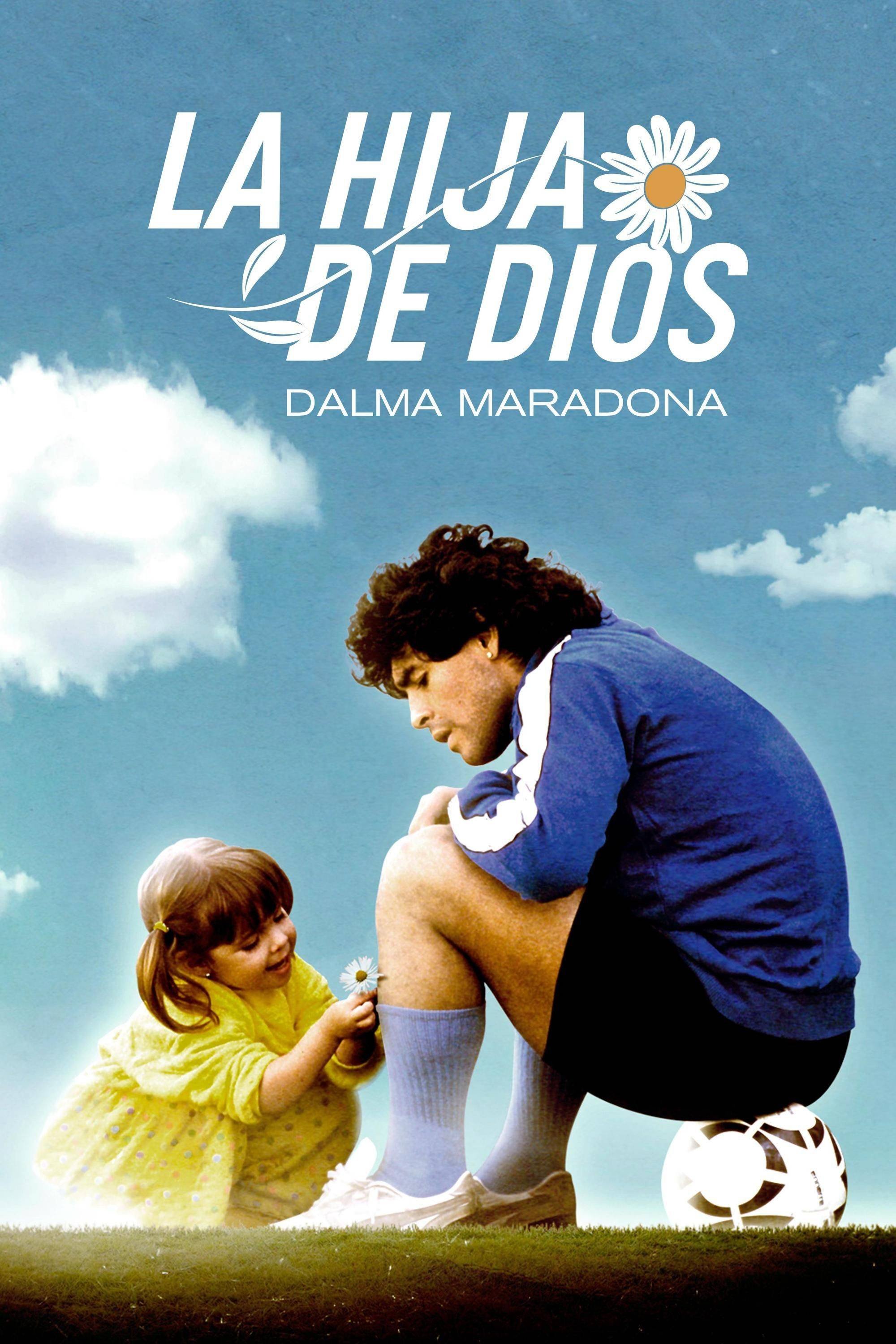 Ver La hija de Dios: Dalma Maradona serie online