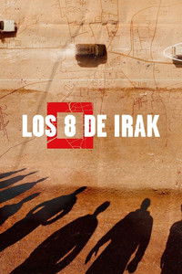 Ver Los 8 de Irak serie online