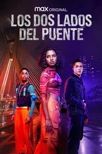 Ver Los dos lados del puente serie online