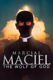 Marcial Maciel, el lobo De Dios