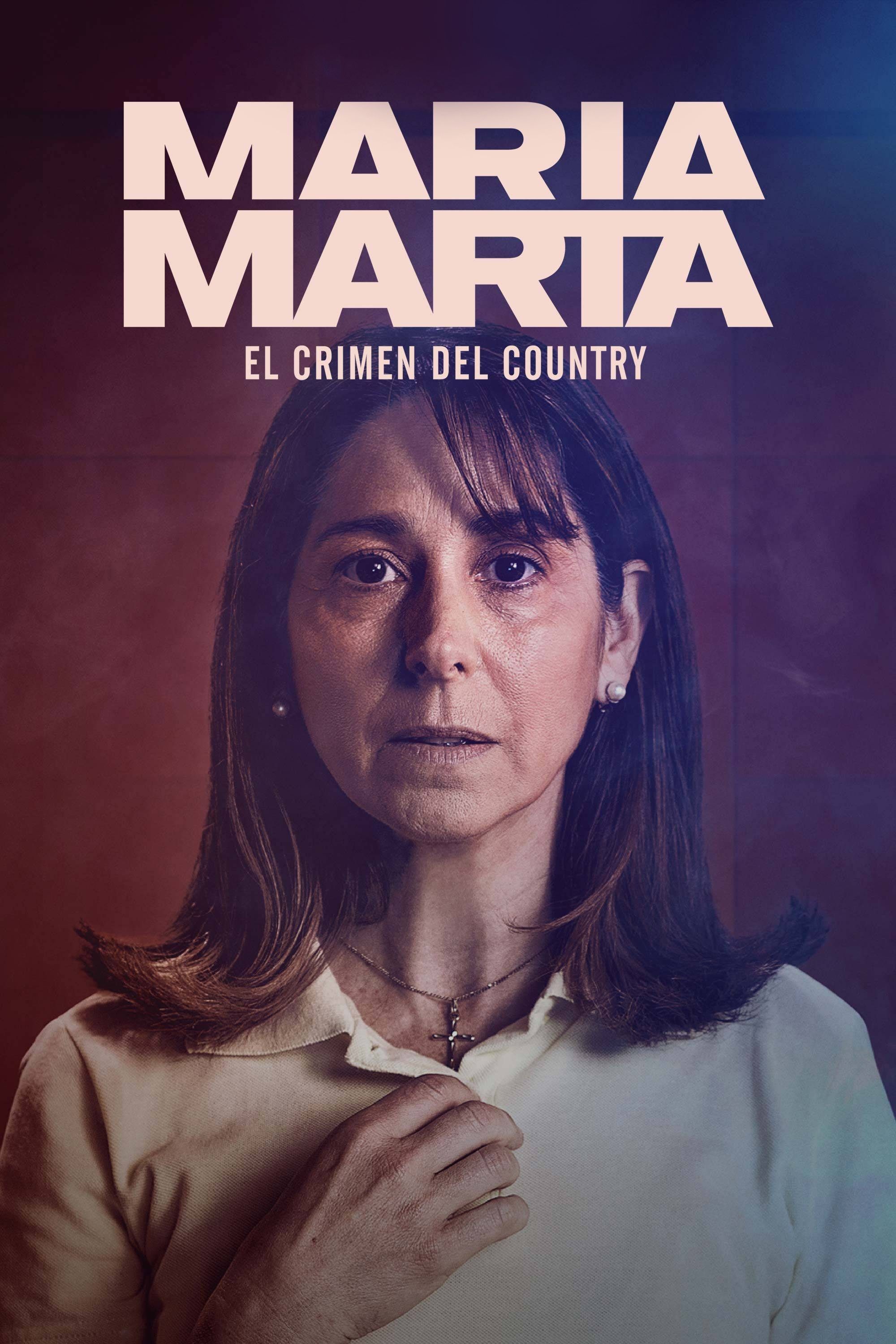 Ver María Marta: el crimen del country serie online