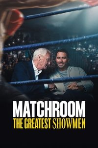 Ver Matchroom: Los reyes del espectáculo deportivo serie online