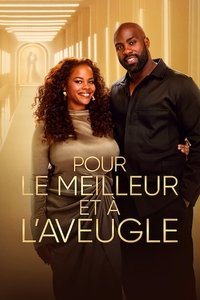Ver Pour le meilleur et à l'aveugle serie online
