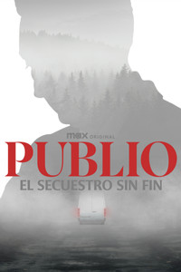 Ver Publio. El secuestro sin fin serie online