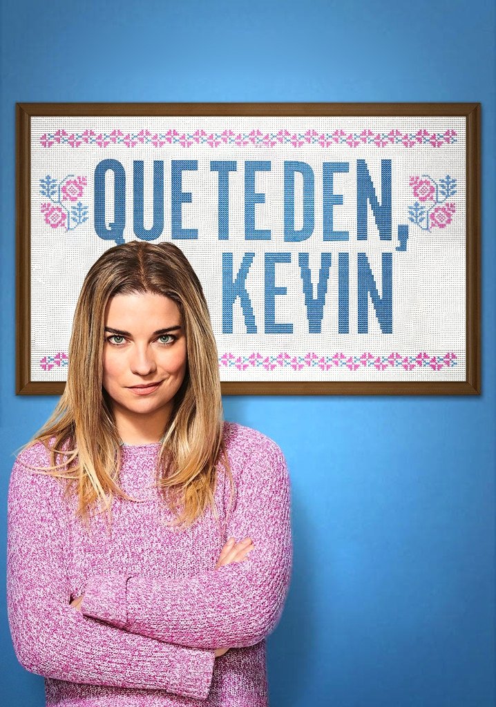 Ver Que te den, Kevin serie online