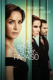 Ver Sin senos sí hay paraíso serie online