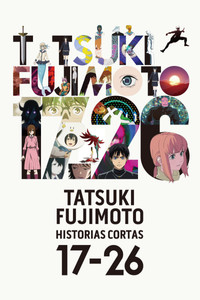 Ver TATSUKI FUJIMOTO HISTORIAS CORTAS 17-26 serie online