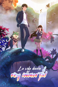 Ver The Daily Life of the Immortal King serie online