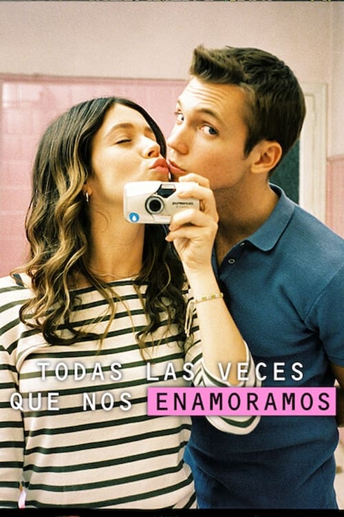 Ver Todas las veces que nos enamoramos serie online
