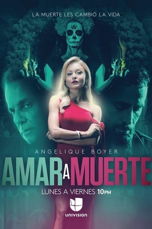 Ver Amar a Muerte