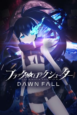 Ver Black Rock Shooter: Dawn Fall