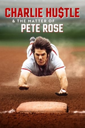Ver Charlie Hustle y el caso de Pete Rose