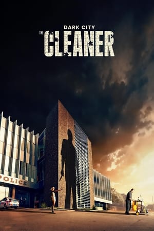Ver Dark City: The Cleaner