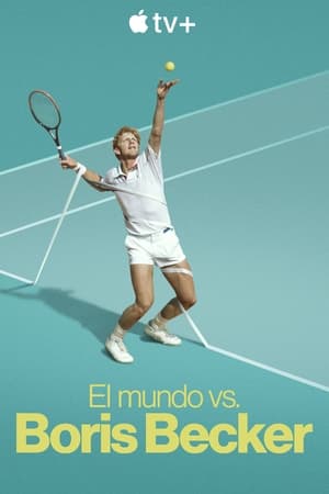 Ver El mundo contra Boris Becker