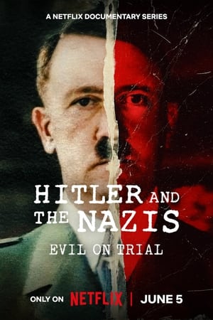 Ver Hitler y los nazis: La maldad a juicio