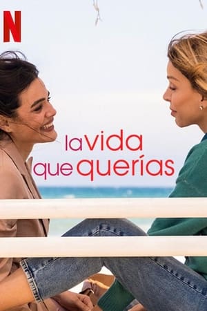 Ver La vida que querías