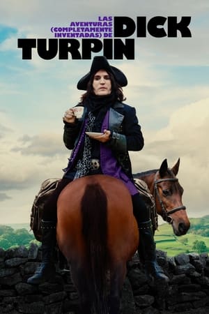 Ver Las aventuras (completamente inventadas) de Dick Turpin