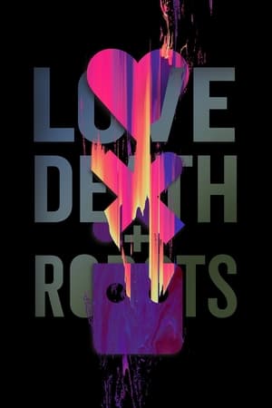 Ver Love, Death & Robots
