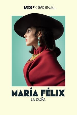Ver María Felix, La Doña