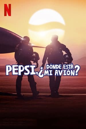 Ver Pepsi, ¿dónde está mi avión?