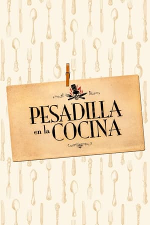 Ver Pesadilla en la cocina