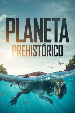 Ver Planeta prehistórico