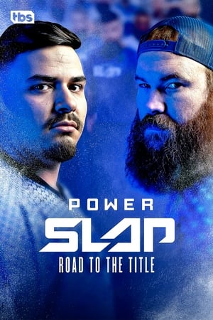 Ver Power Slap: Road to the Title