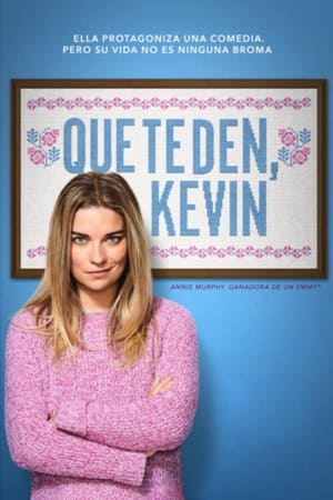 Ver Que te den, Kevin