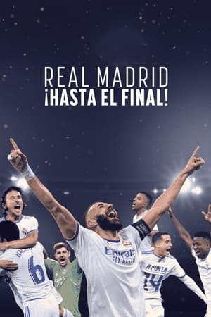Ver Real Madrid: Hasta el final
