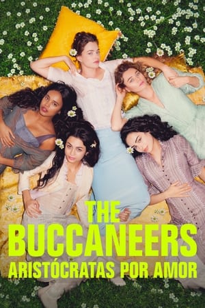 Ver The Buccaneers: aristócratas por amor