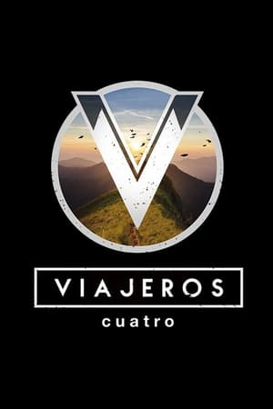 Ver Viajeros Cuatro