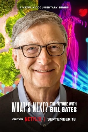 Ver ¿Y ahora qué? El futuro según Bill Gates